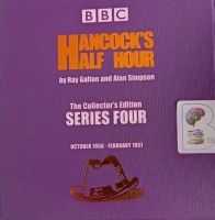 Hancock's Half Hour Collector's Edition - Series Four written by Ray Galton and Alan Simpson performed by Tony Hancock, Alan Simpson and Ray Galton on Audio CD (Unabridged)